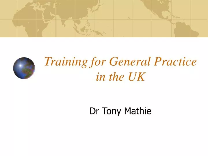 training for general practice in the uk