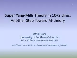 Super Yang-Mills Theory in 10+2 dims. Another Step Toward M-theory