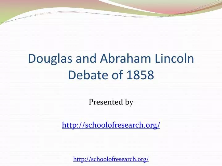 douglas and abraham lincoln debate of 1858