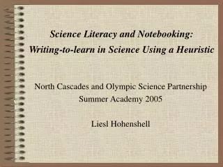 Science Literacy and Notebooking: Writing-to-learn in Science Using a Heuristic