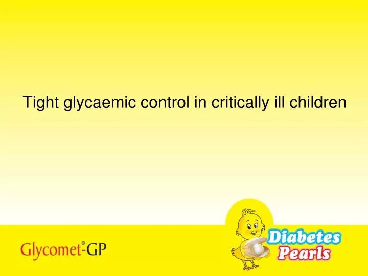 tight glycaemic control in critically ill children