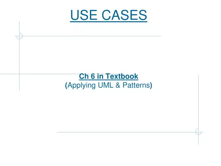 use cases ch 6 in textbook applying uml patterns