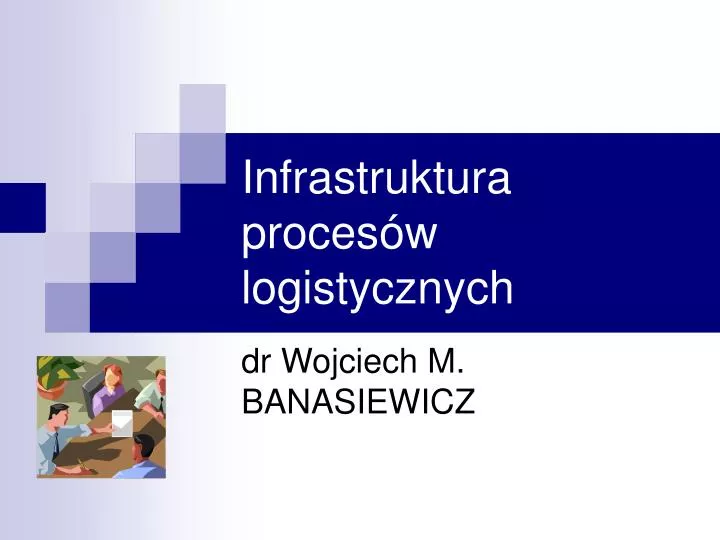 infrastruktura proces w logistycznych