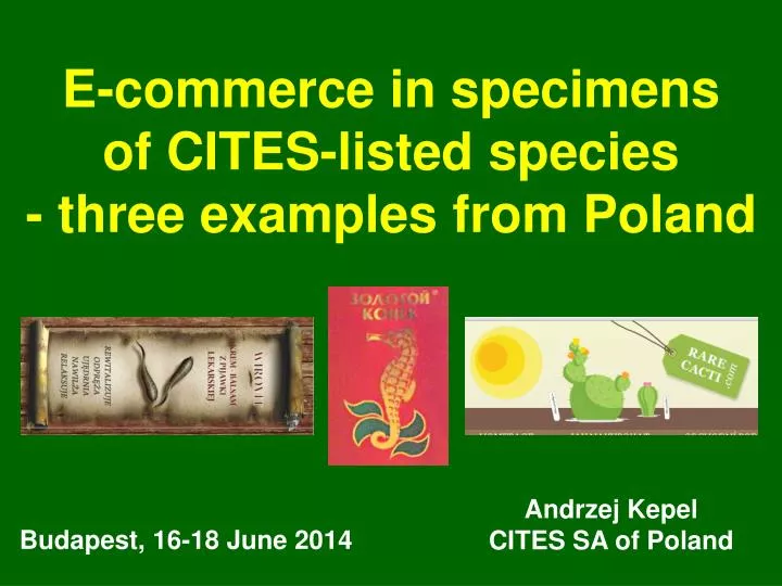 e commerce in specimens of cites listed species three examples from poland