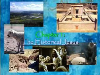 Chapter 1: The Historical Jesus