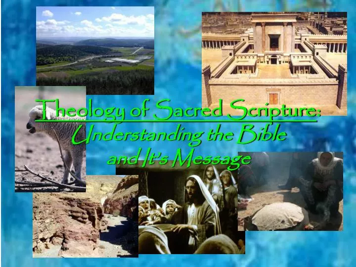 theology of sacred scripture understanding the bible and it s message