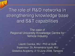 The role of R&amp;D networks in strengthening knowledge base and S&amp;T capabilities