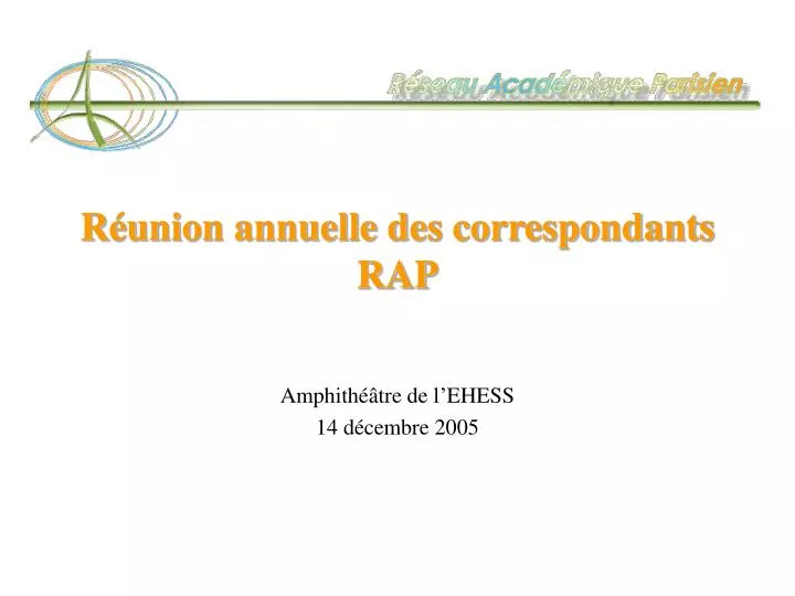 r union annuelle des correspondants rap