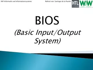 BIOS (Basic Input/Output System)