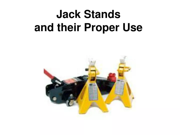 jack stands and their proper use