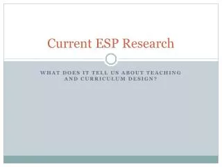 Current ESP Research