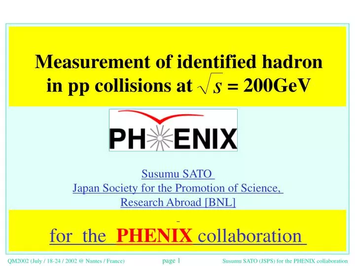 measurement of identified hadron in pp collisions at 200gev
