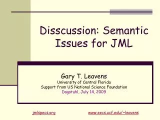 Disscussion: Semantic Issues for JML