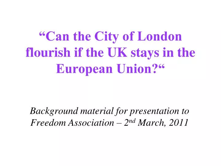 can the city of london flourish if the uk stays in the european union
