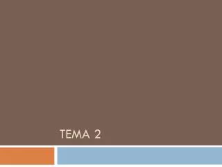 tema 2