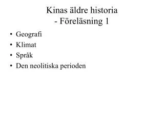 kinas ldre historia f rel sning 1