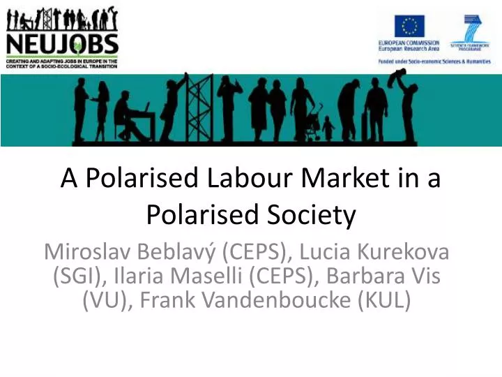 a polarised labour market in a polarised society