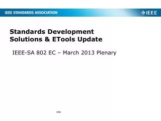 Standards Development Solutions &amp; ETools Update