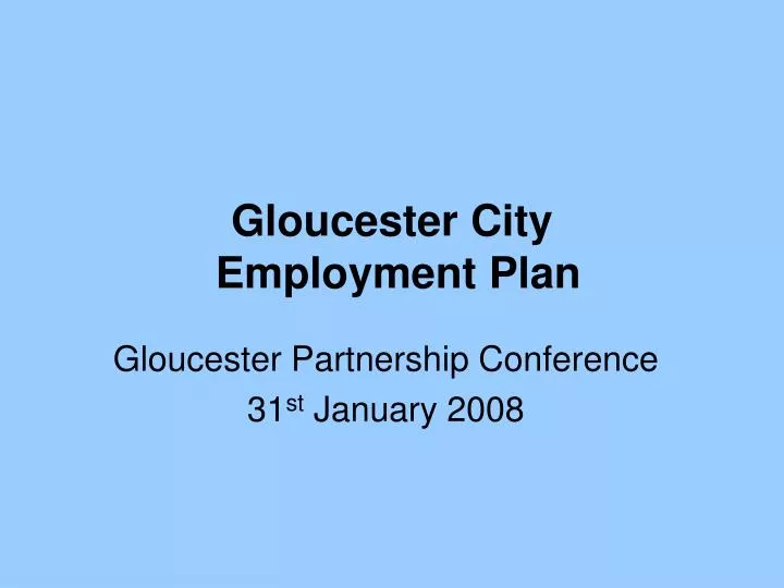 gloucester city employment plan