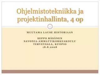 ohjelmistotekniikka ja projektinhallinta 4 op