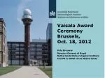 Optimized Determination of Fractional Cloudiness: Award Ceremony in Brussels - slide 1