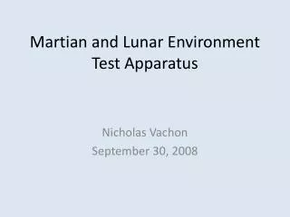 Martian and Lunar Environment Test Apparatus
