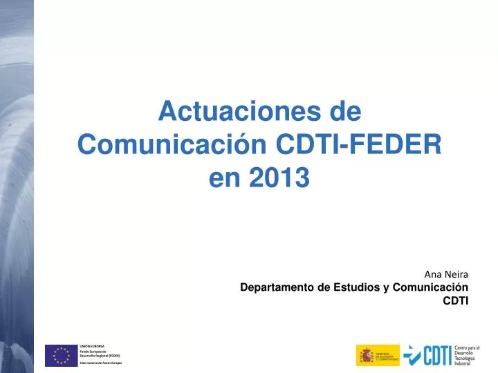 actuaciones de comunicaci n cdti feder en 2013
