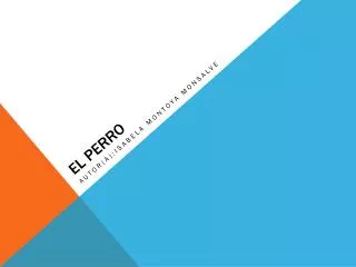 el perro