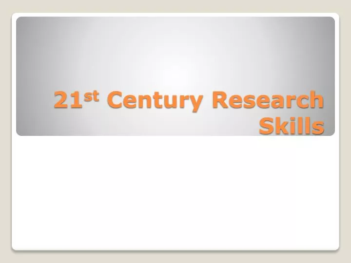 21 st century research skills