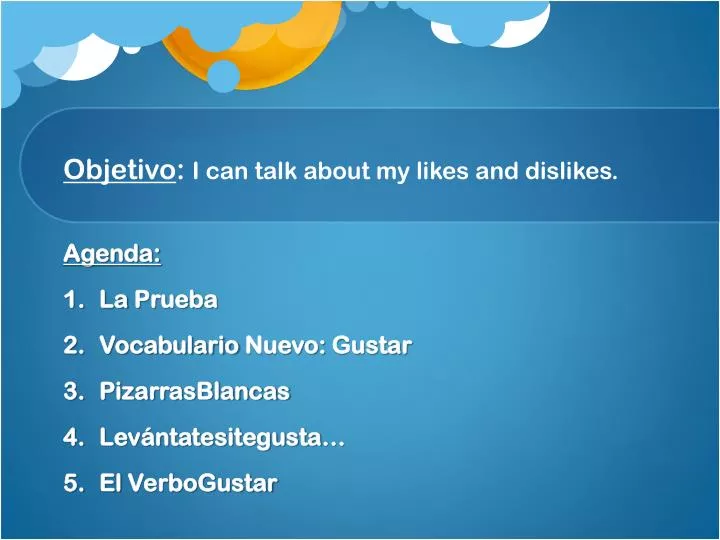 objetivo i can talk about my likes and dislikes
