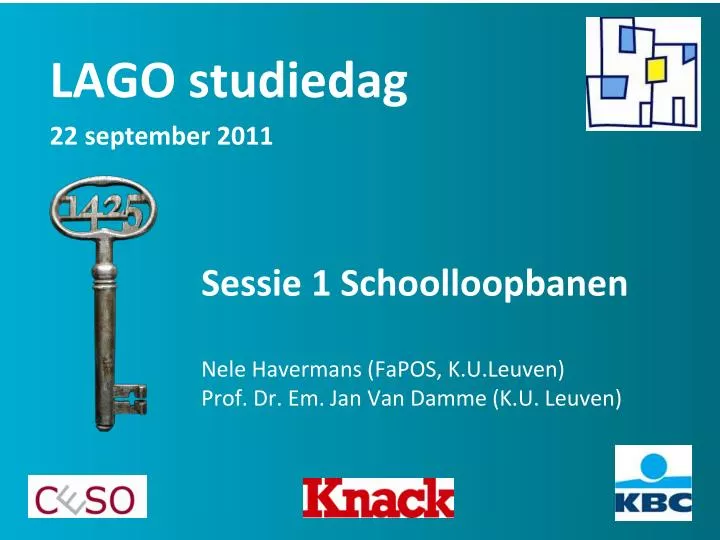 sessie 1 schoolloopbanen nele havermans fapos k u leuven prof dr em jan van damme k u leuven