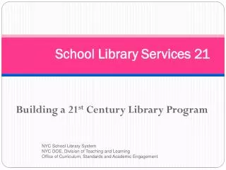 School Library Services 21