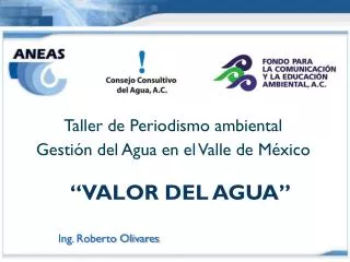 Taller de Periodismo ambiental Gestión del Agua en el Valle de México