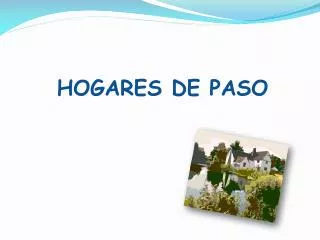 HOGARES DE PASO
