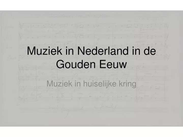 muziek in nederland in de gouden eeuw