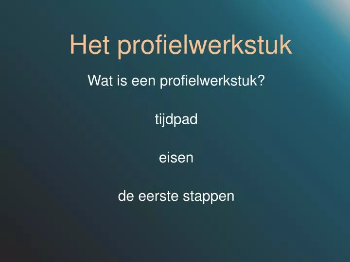 het profielwerkstuk