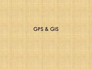 GPS &amp; GIS