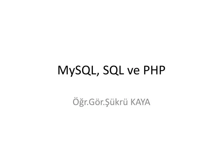 mysql sql ve php