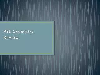 PES Chemistry Review