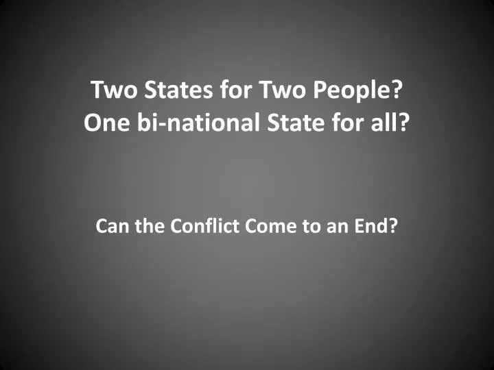 two states for two people one bi national state for all