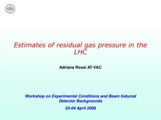 Estimates of residual gas pressure in the LHC