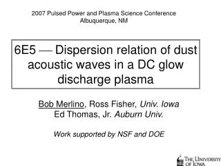 6E5 ? Dispersion relation of dust acoustic waves in a DC glow discharge plasma