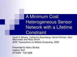 A Minimum Cost Heterogeneous Sensor Network with a Lifetime Constraint