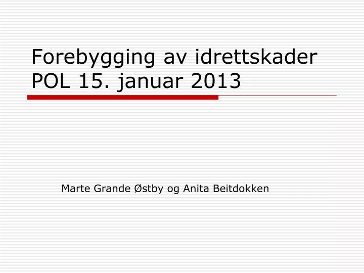 forebygging av idrettskader pol 15 januar 2013