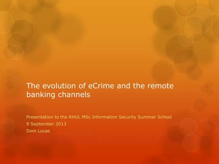 the evolution of ecrime and the remote banking channels