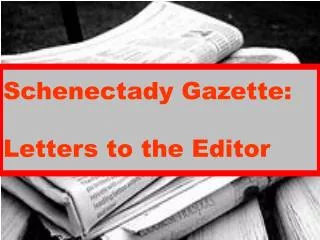 Schenectady Gazette: Letters to the Editor