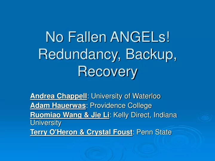 no fallen angels redundancy backup recovery