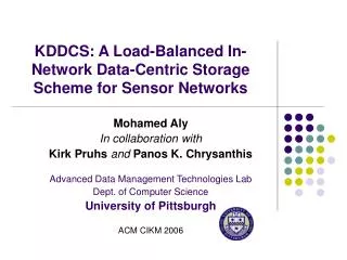 KDDCS: A Load-Balanced In-Network Data-Centric Storage Scheme for Sensor Networks
