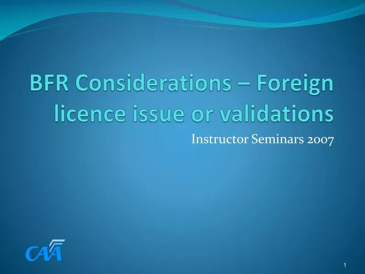 bfr considerations foreign licence issue or validations
