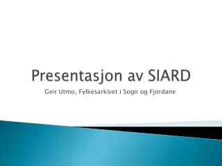 Presentasjon av SIARD